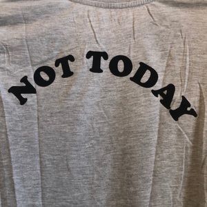 Nope, not today funny T-shirt